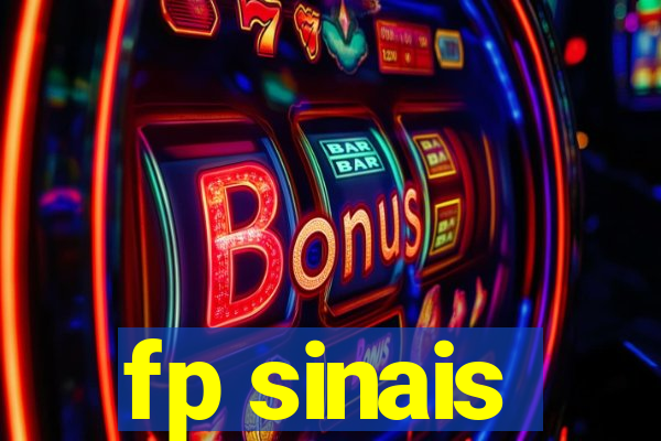 fp sinais